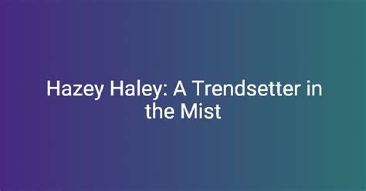Unveiling the Mystery: The Haley Hazey Only Fans Leak